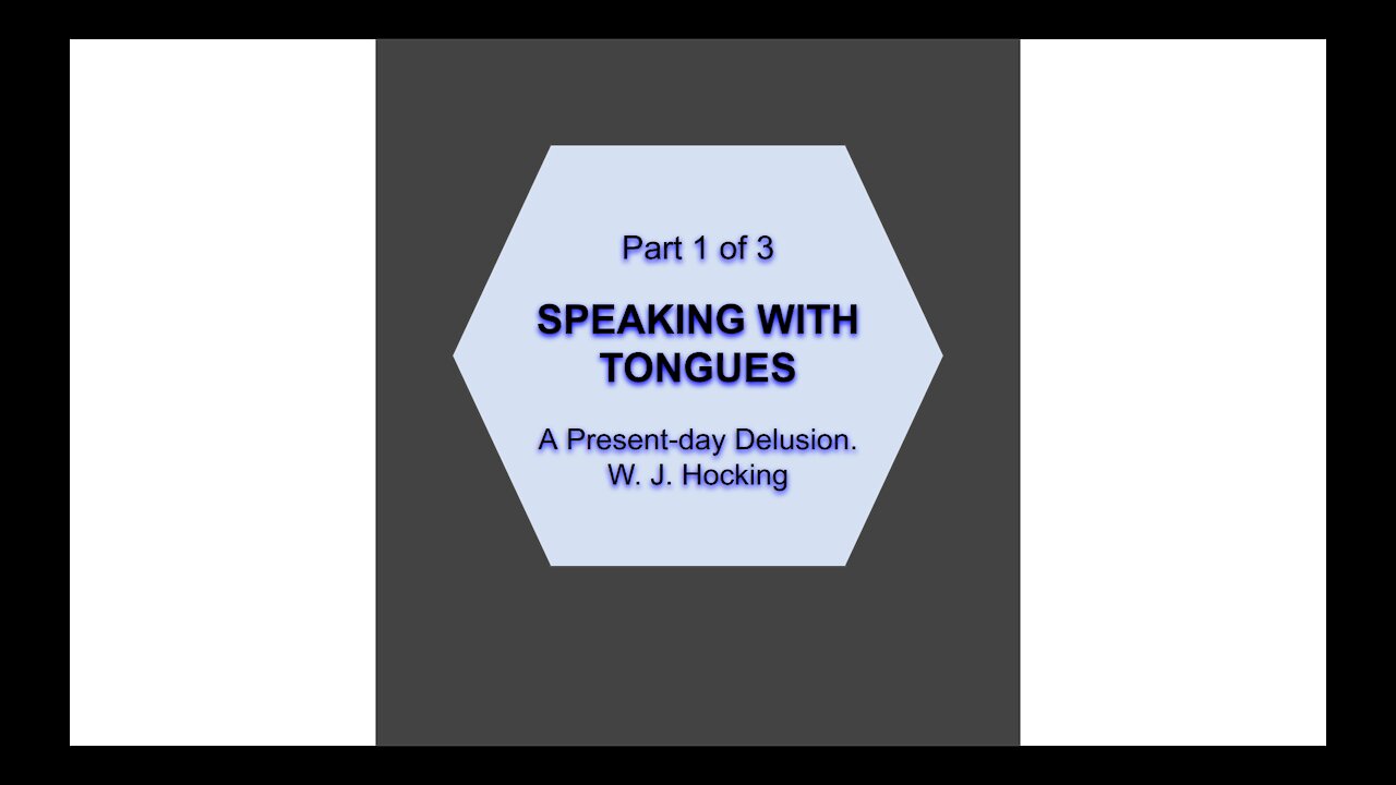 Speaking in Tongues Part 1 of 3