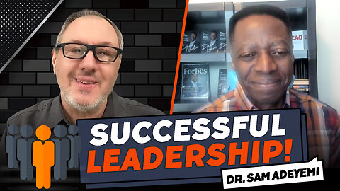 Successful Leadership! Dr. Sam Adeyemi & Tony DUrso | #entrepreneur #business #mindset #success
