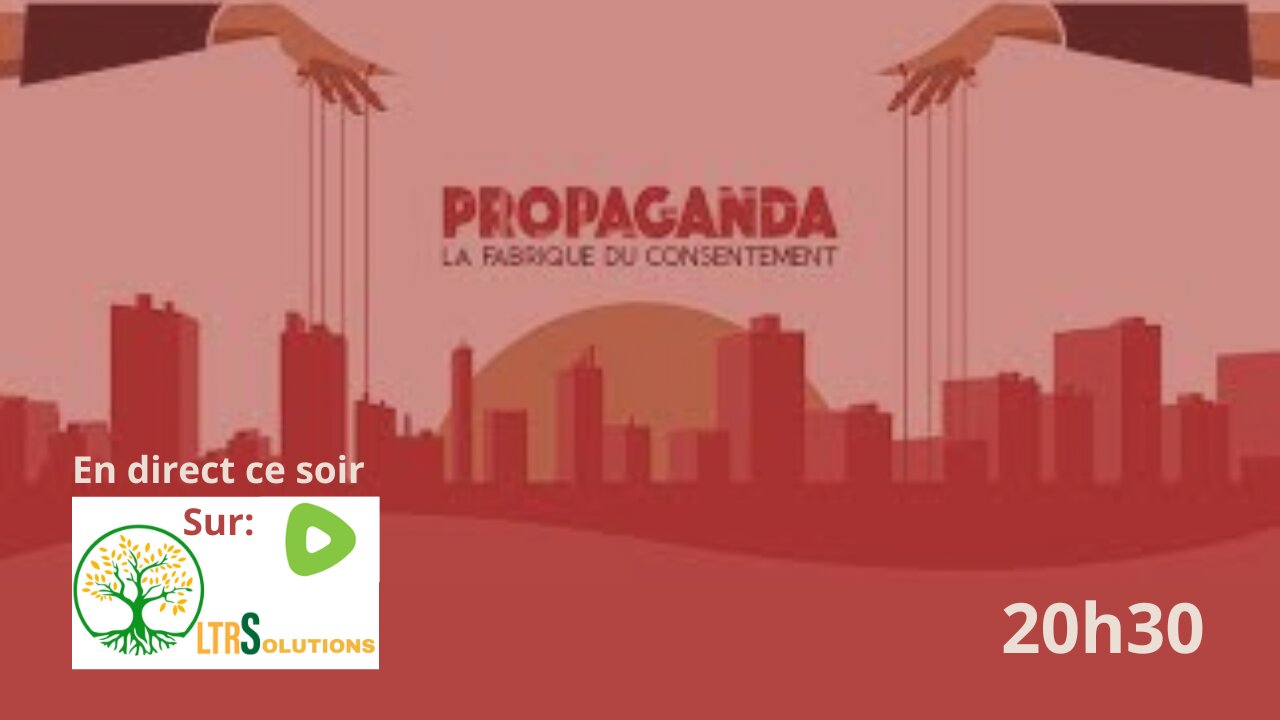 LTRSolutions en direct - La propagande des médias de masse