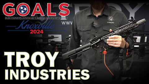 Troy Industries | Gun Owners Of America G.O.A.L.S. 2024