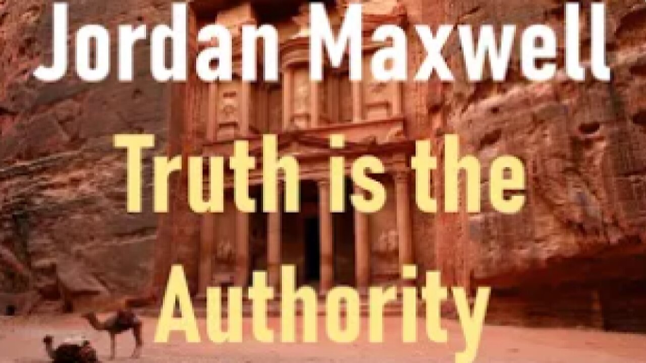 Jordan Maxwell - Truth is the Authority