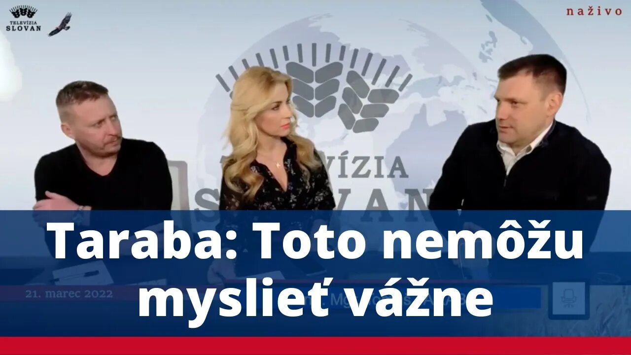 Taraba: Toto nemôžu myslieť vážne