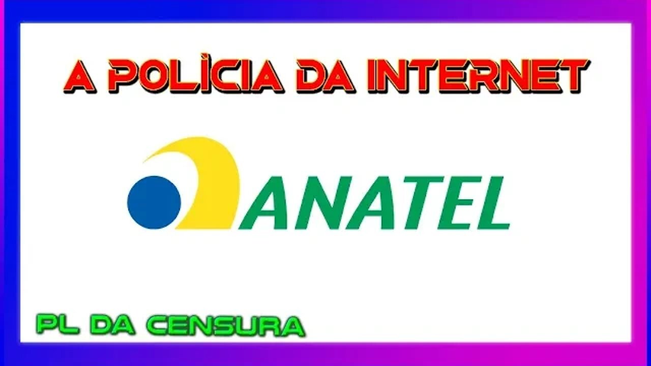 A POLÍCIA DA INTERNET - ANATEL - CONFIRA