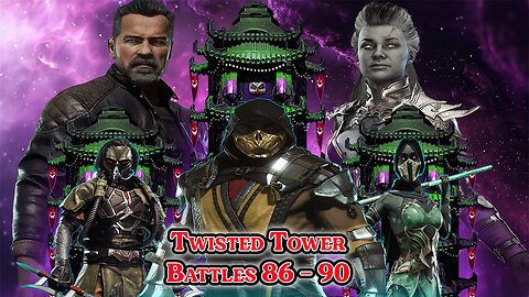 MK Mobile. TWISTED Tower - [ Battles 86 - 90 ]