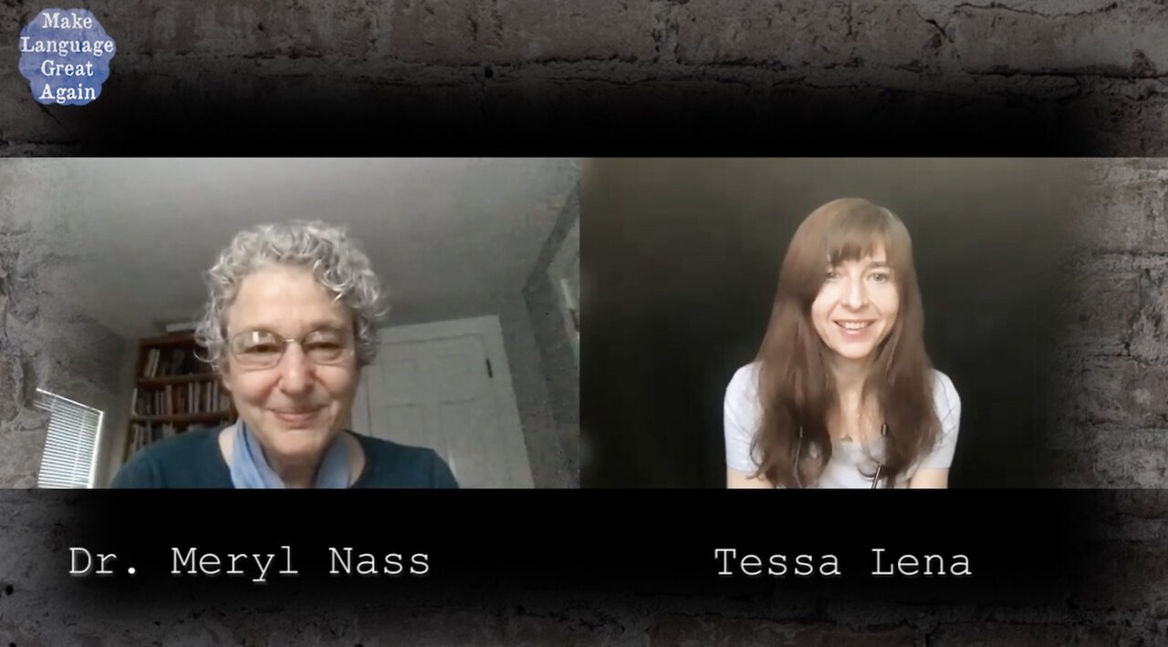 Tessa Lena Talks to Dr. Meryl Nass on Make Language Great Again