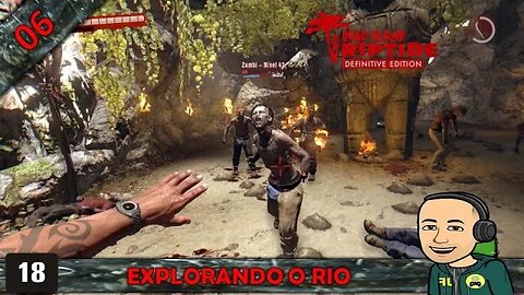 DEAD ISLAND RIPTIDE - EXPLORANDO O RIO - 06