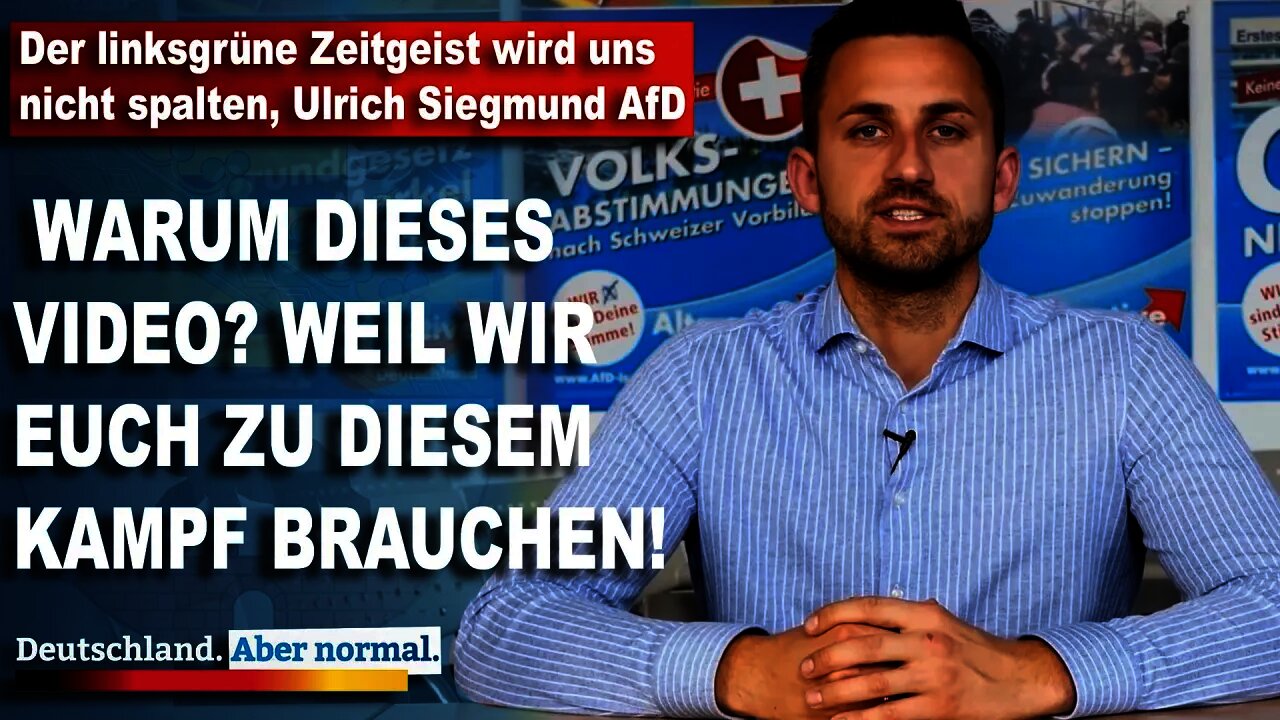 Der linksgrüne Zeitgeist wird uns nicht spalten, Ulrich Siegmund AfD