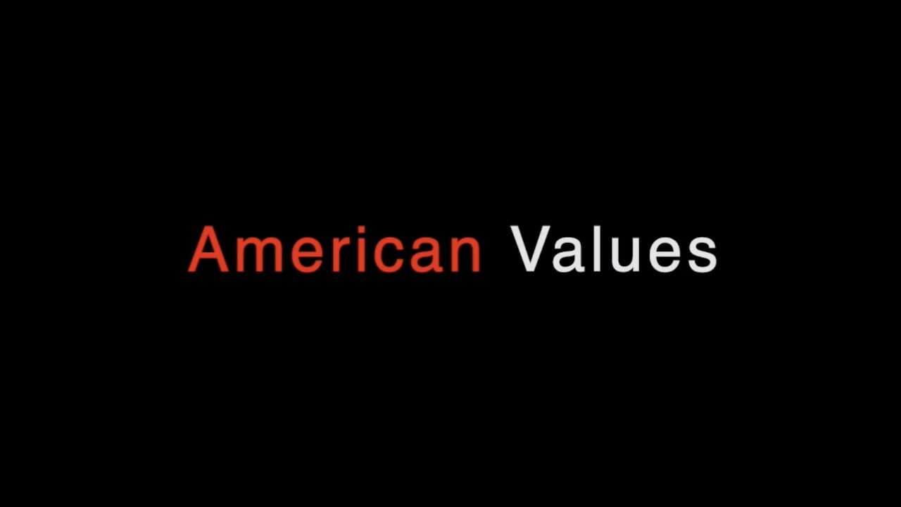 American Values Past & Present