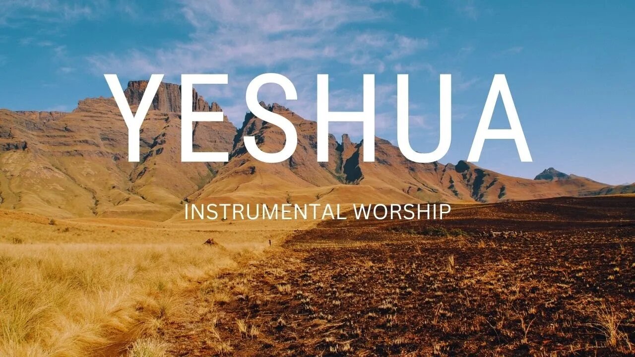 INSTRUMENTAL WORSHIP // YESHUA // MEDIATATION