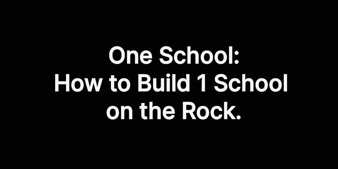 OS: How to Build 1 School on the Rock.