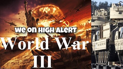 PREPARE RIGHT NOW WW3 IS HERE, PLEASE GET READY