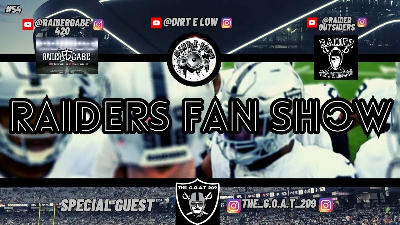 #Raider Fan Show with Special Guest @THE_G.O.A.T_209