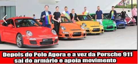 Depois do Polo Agora e a vez da Porsche 911 sai do armário e apoia movimento