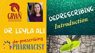 Introduction to Deprescribing with Dr. Leyla Ali