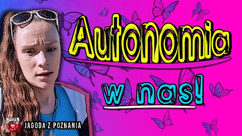 Autonomia w nas! 08102024