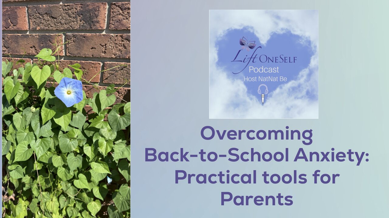 Overcoming Back-to-School Anxiety: Practical Tools for Parents