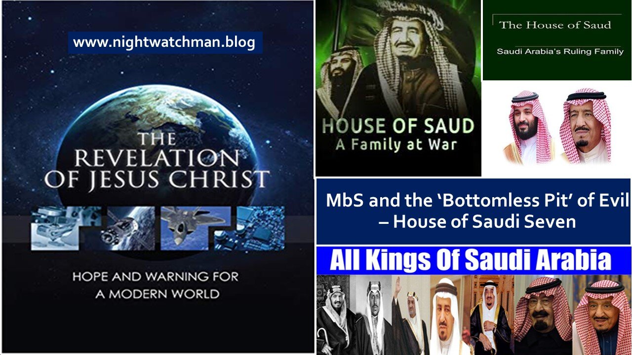 A BIBLICAL BOTTOMLESS PIT OF EVIL: SEVEN SAUDI KINGS AND THE BEAST
