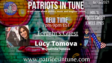 PATRIOTS IN TUNE #387: LYUDMILA "LUCY" TOMOVA 6-15-2021