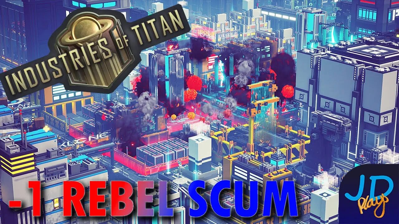 1 rebel down 1 to go 🪐 Industries of Titan 🪐 Ch2 Ep3 🪐 New Player Guide, Tutorial, Walkthrough