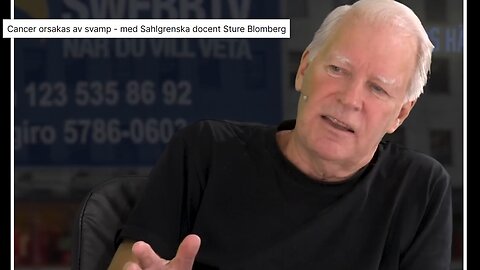 Cancer orsakas av svamp - med Sahlgrenska docent Sture Blomberg