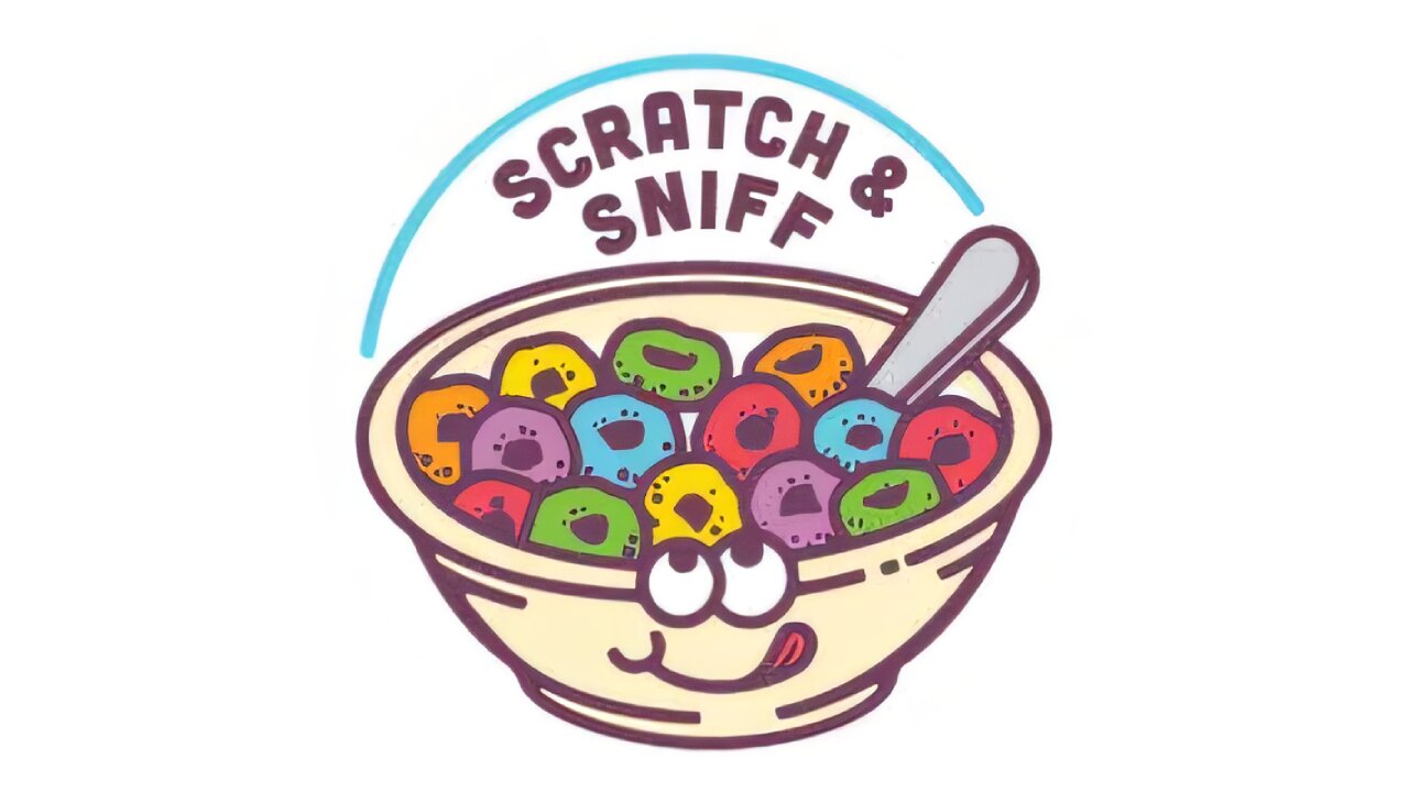 SCRATCH 'N SNIFF