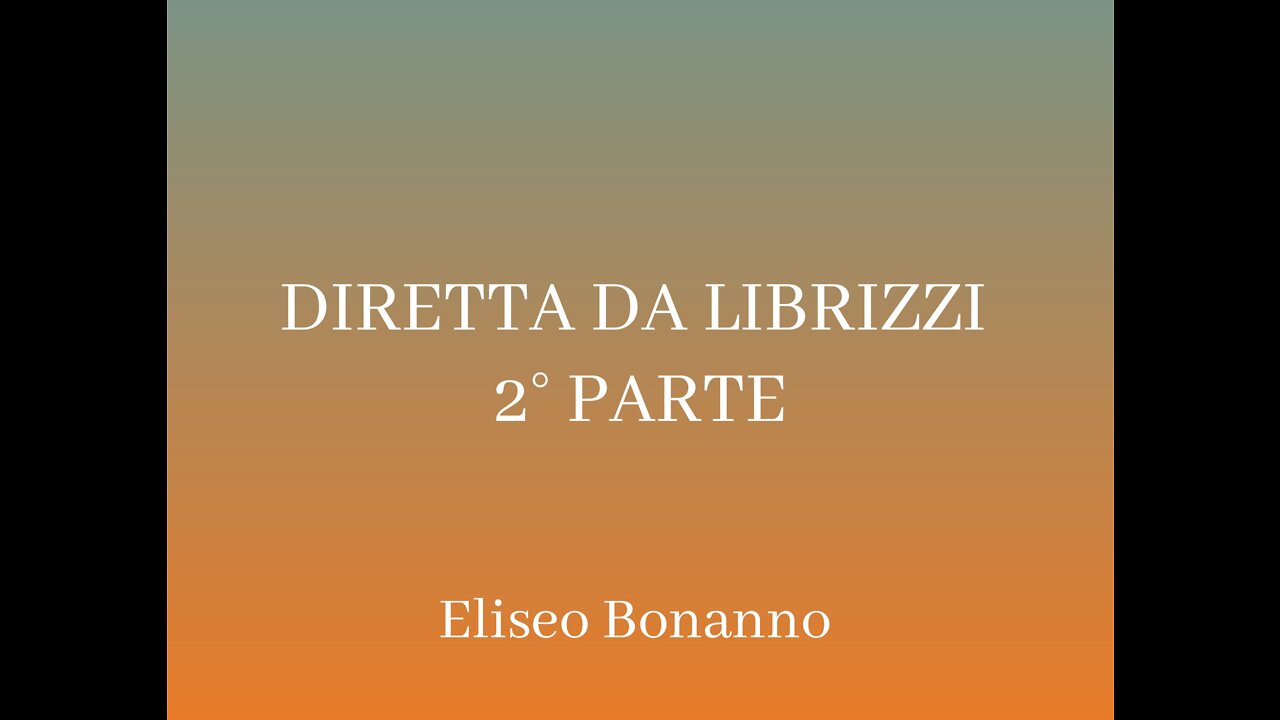 DIRETTA DA LIBRIZZI (ME) 2°PARTE 11-08-2022 ELISEO BONANNO.