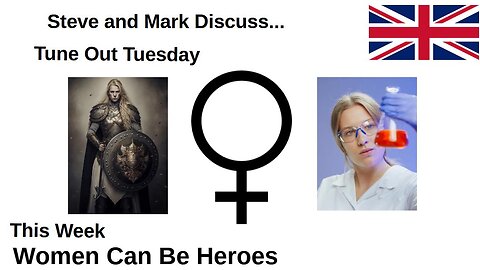 Tune Out Tuesday - Women Can Be Heroes