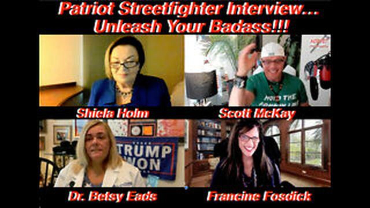 3.18.22 PATRIOT STREETFIGHTER, “UNLEASHING YOUR BADASS” W/ EADS, HOLM & FOSDICK