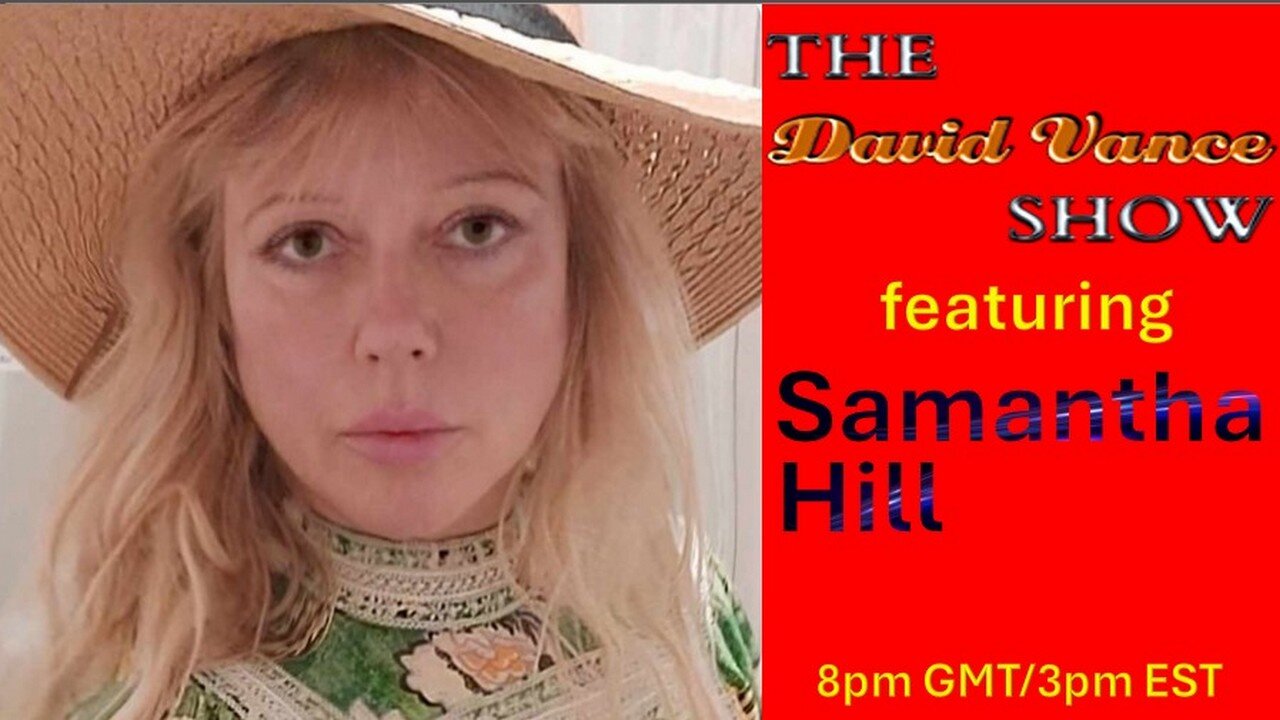 The David Vance Show featuring Samantha Hll