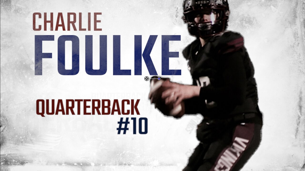 Charlie Foulke (QB) Athlete Highlight 2021