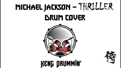 Michael Jackson - Thriller Drum Cover KenG Samurai