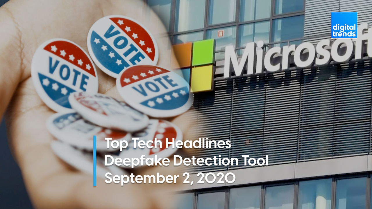 Top Tech Headlines | 9.2.20 | Microsoft Develops Deepfake Detection Tool