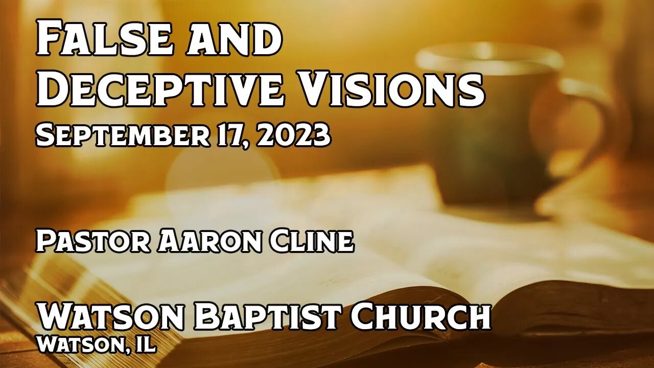 2023 09 17 False and Deceptive Visions