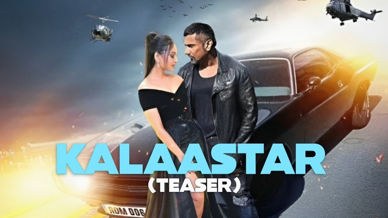 KALAASTAR - Full Video | Honey 3.0 | Yo Yo Honey Singh & Sonakshi Sinha