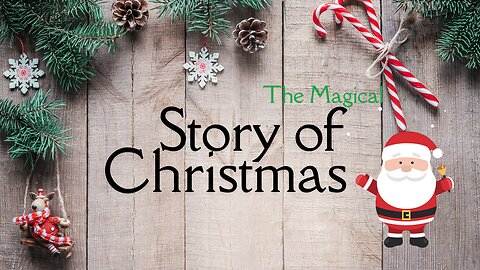 The Magical Story of Christmas and Santa 🎅✨