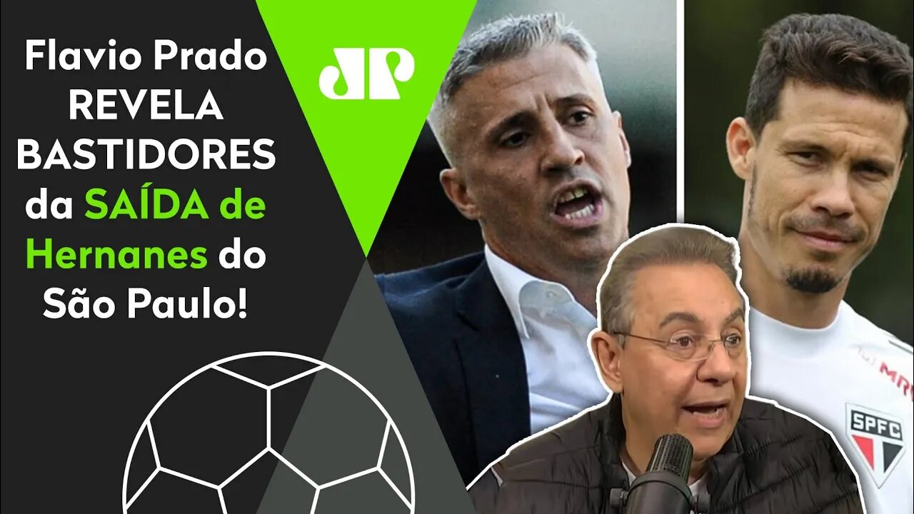 "Eu FALEI com o Hernanes, e ele ME CONTOU que..." OLHA o que Flavio Prado REVELOU sobre o São Paulo!