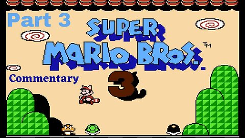 Glad to be Done with Water World - Super Mario Bros 3 Part 3