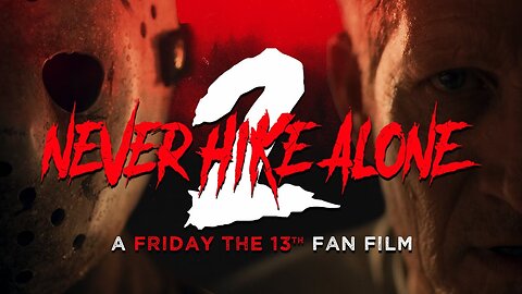 Never Hike Alone 2: A Friday The 13th Fan Film (2023) | Horror/Crime/Action | Summary: 20 years after the last sighting of Jason Voorhees, Crystal Lake resident Tommy Jarvis is haunted by the notion that Jason will return. | #HappyHalloween 🎃