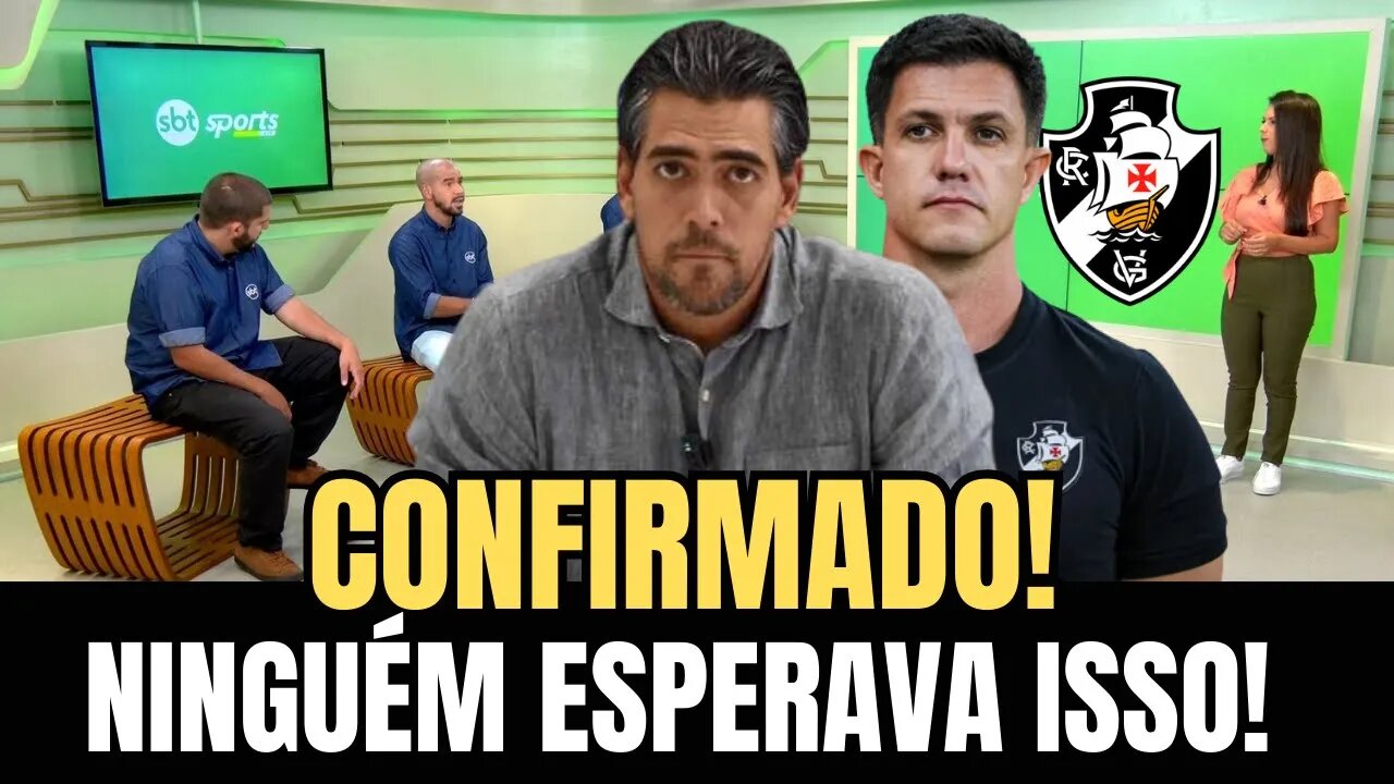 ACABOU DE CONFIRMAR! PEGOU DE SURPRESA! ULTIMAS NOTICIAS DO VASCO