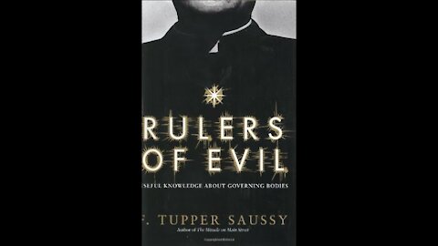 The Jesuit Vatican Shadow Empire 61 - "Rulers Of Evil" Book Reading: Video 1, Chs 1 - 4