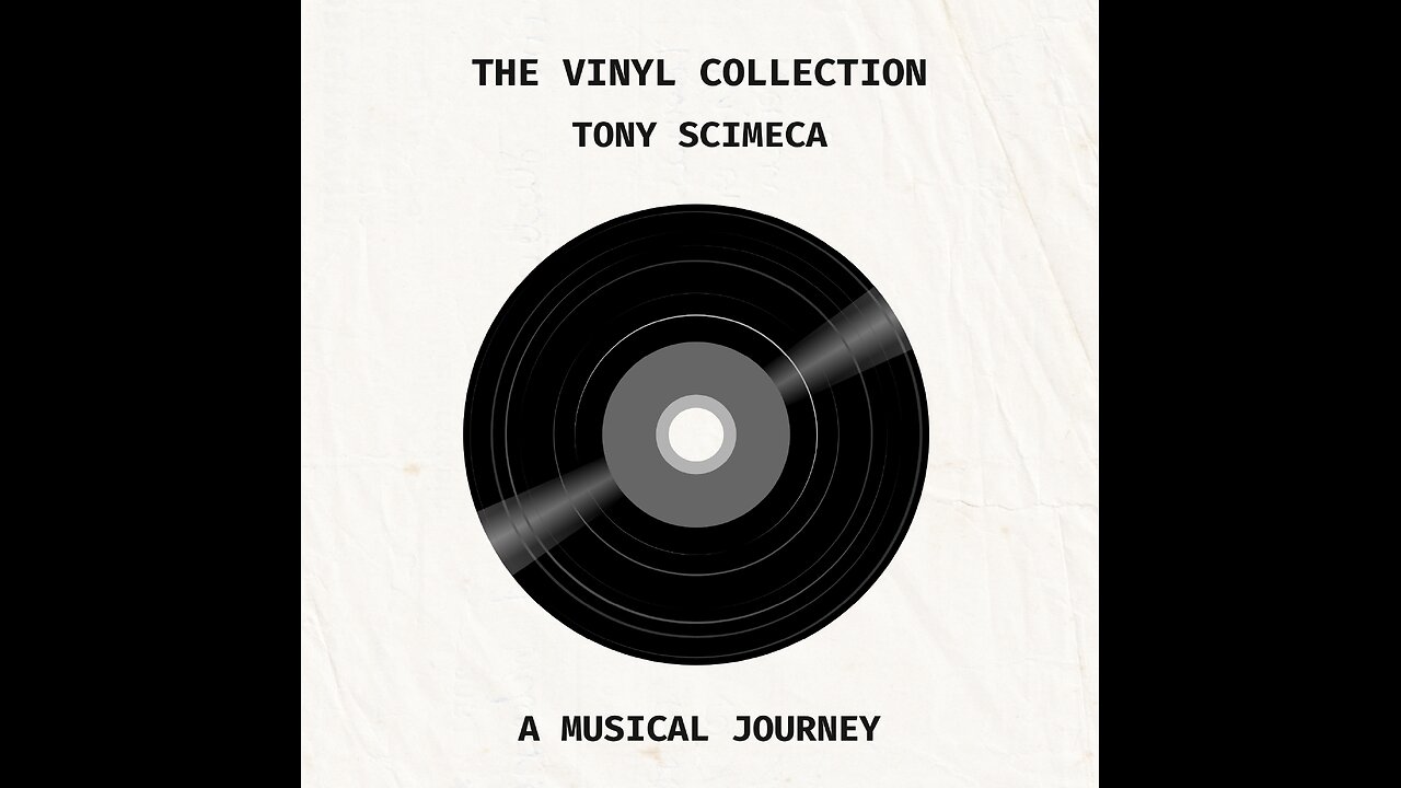 The Vinyl Collection - Tony Scimeca