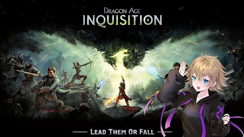 Getting hyped for Veilguard by playing Inquisition!