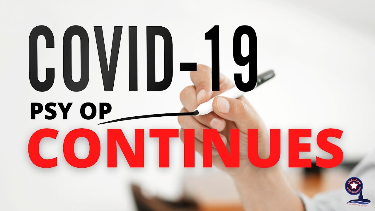 FFA5 | COVID PSYOP CONTINUES