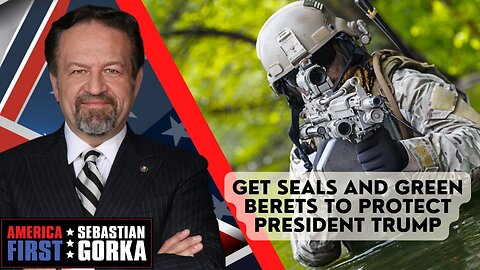 Get SEALs and Green Berets to protect President Trump. Rep. Michael Waltz with Sebastian Gorka