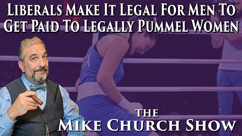 Liberals Make It Legal For Men To Get Paid To Legally Pummel Women