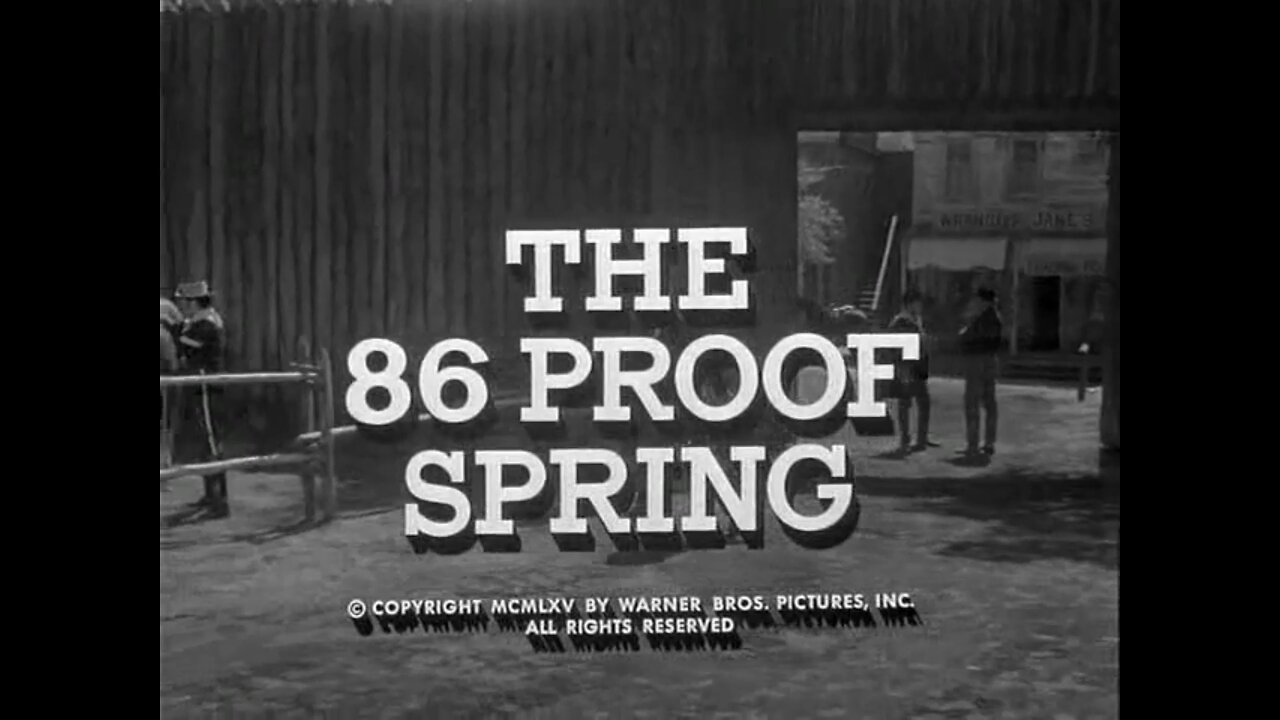 F Troop - "The 86 Proof Spring"