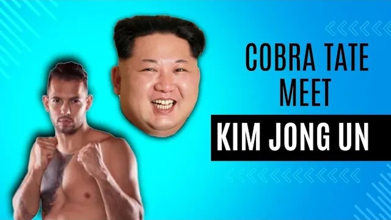 ANDREW TATE MEET KIM JONG UN 🇰🇵 | Cobra Tate