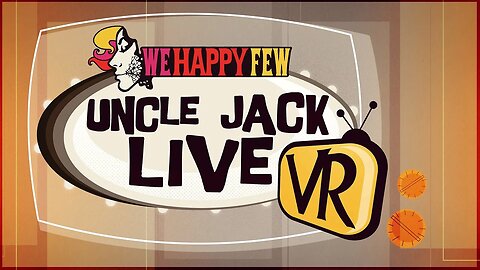 We Happy Few: Uncle Jack Live VR (PSVR Gameplay)