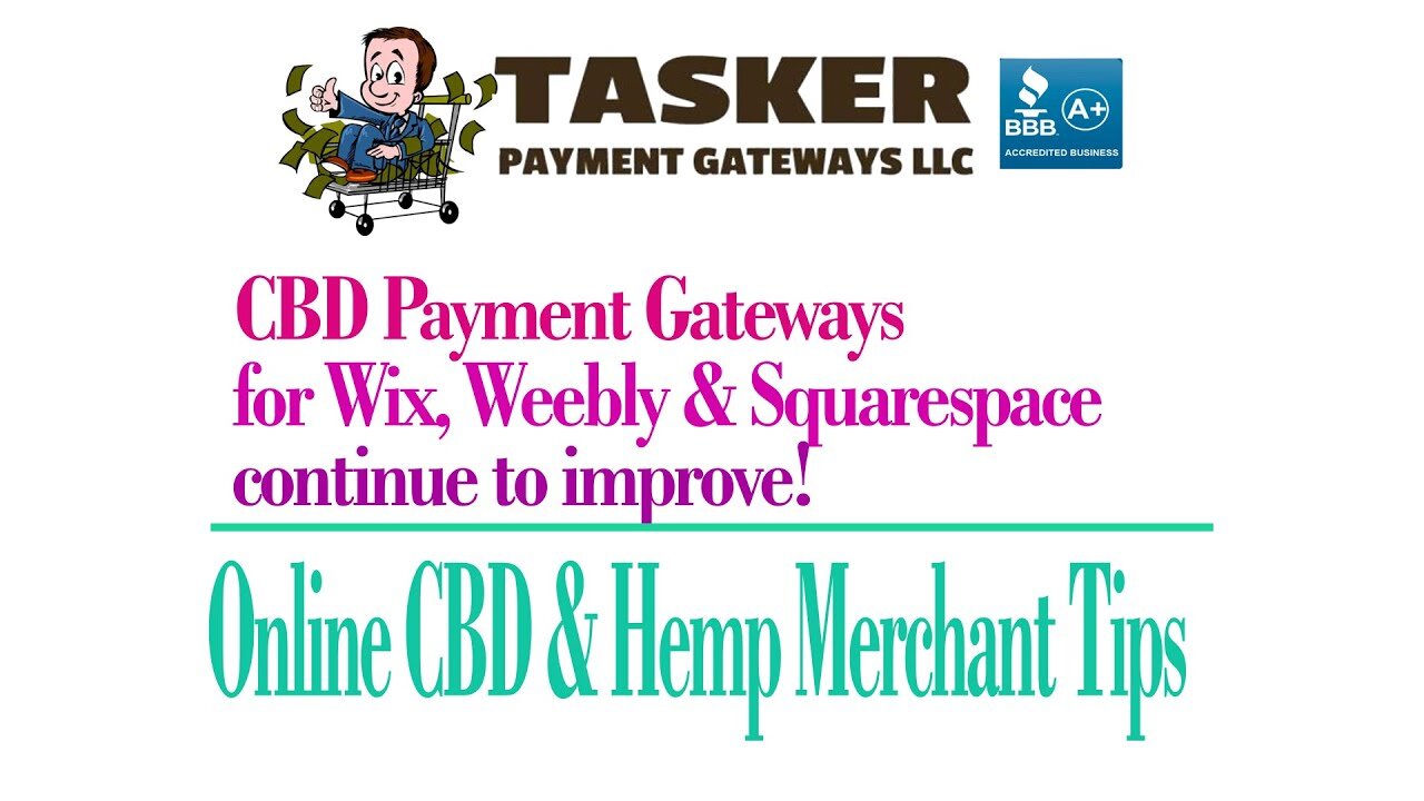 CBD payment gateway choices for Wix, Weebly, and Squarespace continue to improve