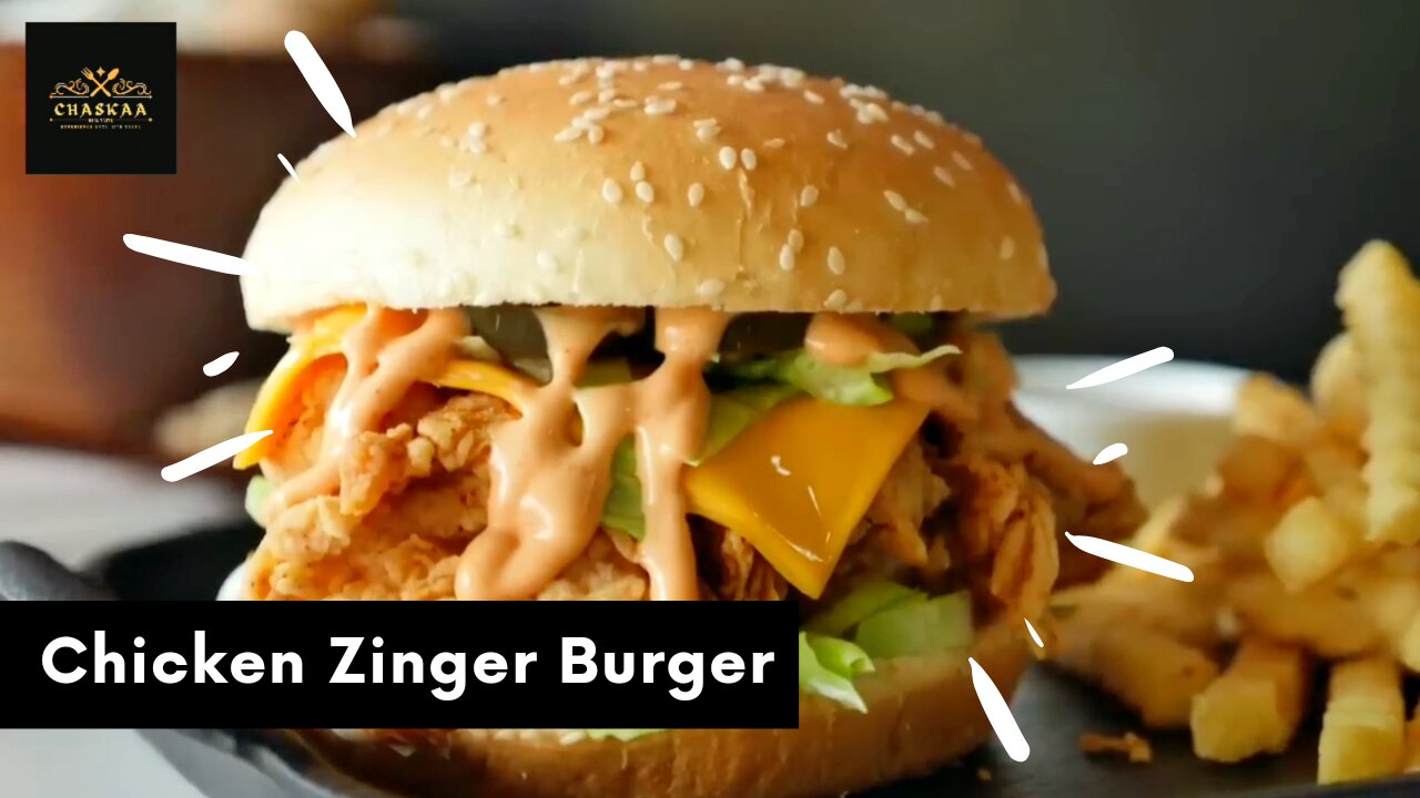 Spicy Crispy Chicken Zinger Burger _ Recipe by Chaskaa Foods